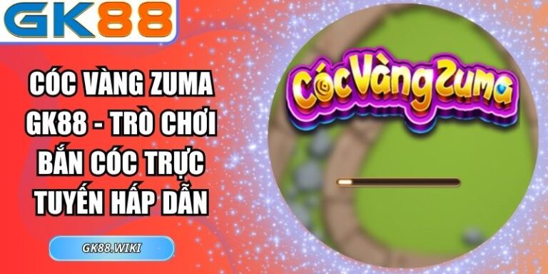 Cóc vàng Zuma GK88