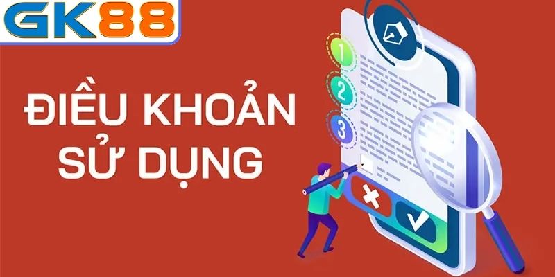 Điều Khoản Sử dụng GK88 – Nội Dung Quan Trọng Cần Nắm 2 Quy định liên quan tài khoản