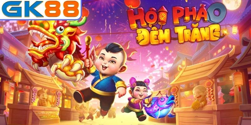 Giới thiệu về Nổ Hũ Hội Pháo Đêm Trăng GK88
